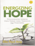 Energizing Hope: Pengharapan Sebagai Daya Tahan Yang Tangguh Bagi Pemenang
