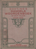 Oosting's Handelswoordenboek In Vier Talen - Nederlandsch, Duitsch, Engelsch En Fransch