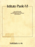 Istituto Paolo VI. Centro Internazionale Di Studi E Documentazione Promosso Dell'opera Per L'educazione Cristiana Di Brescia. - Notiziario N. 46