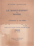 Bulletin De La Société Française D'Etudes Mariales, Le Saint-Esprit Et Marie, I. L'Evangile Et Les Peres