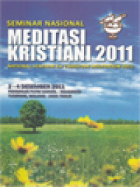 Image of Seminar Nasional Meditasi Kristiani 2011 - National Seminar For Christian Meditation 2011, 2-4 Desember 2011, Pertapaan Putri Karmel - Ngadireso, Tumpang, Malang - Jawa Timur