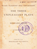 The Three Unpleasant Plays - Volume 1 Dari Plays, Pleasant And Unpleasant