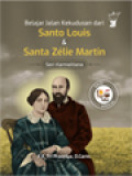 Belajar Jalan Kekudusan Dari Santo Louis & Santa Zelie Martin