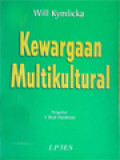 Kewargaan Multikultural: Teori Liberal Mengenai Hak-Hak Minoritas