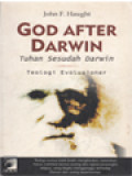 God After Darwin: Tuhan Sesudah Darwin - Teologi Evolusioner