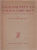 Sacramenten En Volksgebruiken Een Proeve Van Practische Missie-Aanpassing