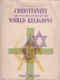 Christianity And The Encounter Of The World Religions