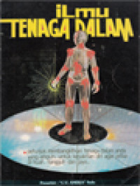 Image of Ilmu Tenaga Dalam: Petunjuk Membangkitkan Tenaga Dalam Anda Yang Ampuh, Untuk Kesaktian Diri Agar Pribadi Kuat, Tangguh Dan Jaya