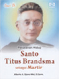 Perjalanan Hidup Santo Titus Brandsma Sebagai Martir (3)