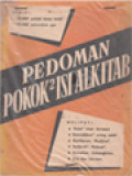 Pedoman Pokok-Pokok Isi Alkitab: Meliputi Dasar-Dasar Iman Kristen, Kewajiban Orang Kudus, Gambaran, Mukjizat, Sejarah, Nubuat, Kematian, Kebangkitan, Doa, Dan Lain-Lain