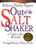 Out Of The Saltshaker & Into The World: Evangelism As A Way Of Life