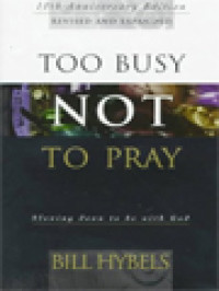 Image of Too Busy Not To Pray: Slowing Down To Be With God