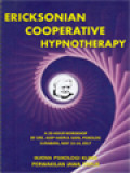 Ericksonian Cooperative Hypnotherapy: A 20-Hour Warkshop By Drs. Asep Haerul Gani