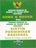 Undang-Undang RI Nomor 14 Tahun 2005 Tentang Guru & Dosen Dan Undang-Undang RI Nomor 20 Tahun 2003 Tentang Sistim Pendidikan Nasional