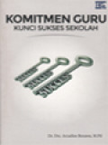 Komitmen Guru Kunci Sukses Sekolah