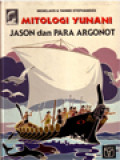 Mitologi Yunani: Jason Dan Para Argonot