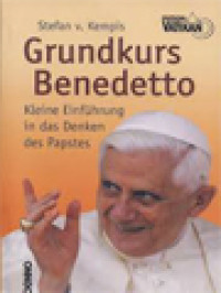Image of Grundkurs Benedetto: Kleine Einführung In Das Denken Des Papstes