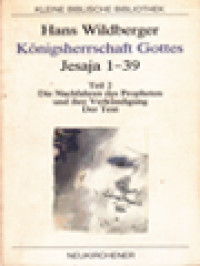 Image of Königsherrschaft Gottes - Jesaja 1-39, Teil 2. Die Nachfahren Des Propheten Und Ihre Verkündigung Der Text