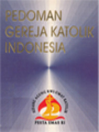 Image of Pedoman Gereja Katolik Indonesia: Sidang Agung KWI - Umat Katolik