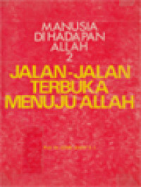 Image of Manusia Di Hadapan Allah 2: Jalan-Jalan Terbuka Menuju Allah