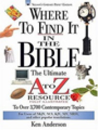 Image of Where To Find It In The Bible: The Ultimate A To Z Resource - Fully Illustrated To Over 3,700 Contemporary Topics