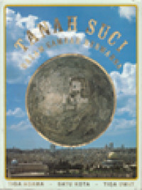 Image of Tanah Suci Dalam Gambar Berwarna: Satu Kota - Tiga Agama - Tiga Umat