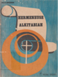 Image of Hermeneuse Alkitabiah: Ulasan Mengenai Cara Mengartikan Dan Memberitakan Kitab Suci