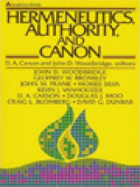 Image of Hermeneutics, Authority And Canon / D. A. Carson / John D. Woodbridge (Edited)