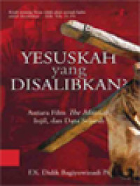 Image of Yesuskah Yang Disalibkan? Antara Film The Messiah, Injil, Dan Data Sejarah
