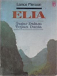 Image of Elia: Tegar Dalam Topan Dunia