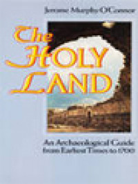 Image of The Holy Land: An Archaeological Guide From Earliest Times To 1700