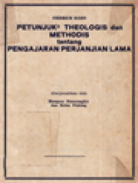 Image of Petunjuk-Petunjuk Theologis Dan Methodis Tentang Pengajaran Perjanjian Lama
