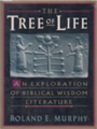 Image of The Tree Of Life: An Exploration Of Biblical Wisdom Literature