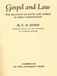 Image of Gospel And Law: The Relation Of Faith And Ethics In Early Christianity