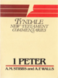 Image of The First Epistle General Of Peter: An Introduction And Commentary
