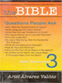 Image of The Bible: Questions People Ask 3. New Testament