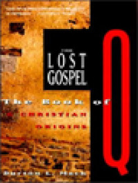 Image of The Lost Gospel: The Book Of Q & Christian Origins