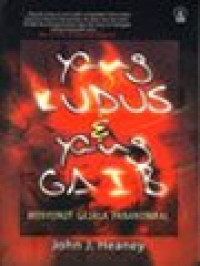 Image of Yang Kudus Dan Yang Gaib: Menyorot Gejala Paranormal