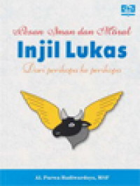 Image of Pesan Iman Dan Moral Injil Lukas: Dari Perikopa Ke Perikopa