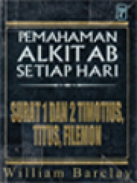 Image of Pemahaman Alkitab Setiap Hari: Surat 1 Dan 2 Timotius, Titus, Filemon