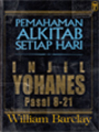 Image of Pemahaman Alkitab Setiap Hari: Injil Yohanes Pasal 8-21