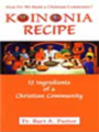 Image of Koinonia Recipe (12 Ingredients Of A Christian Community): How Do We Build A Christian Community?