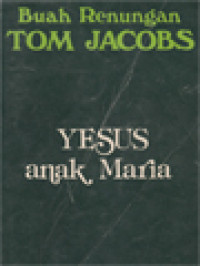Image of Yesus Anak Maria: Buah Renungan Tom Jacobs