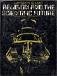 Image of Religion And The Scientific Future: Reflection On Myth, Science And Theology