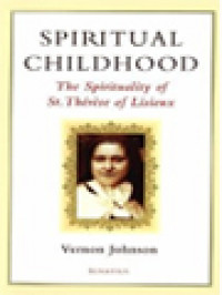 Image of Spiritual Childhood: The Spirituality Of St. Thérèse Of Lisieux