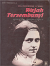 Image of Wajah Tersembunyi: Kehidupan Teresia Lisieux