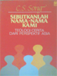 Image of Sebutkanlah Nama-Nama Kami: Teologi Cerita Dari Perspektif Asia