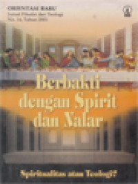 Image of Berbakti Dengan Spirit Dan Nalar: Spiritualitas Atau Teologi?