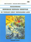 Bagaimana Beriman Kepada Kristus Di Tengah Umat Beragama Lain (5) / A. Abimantoro, P. M. Handoko, YB. Isdaryanto (Editor); Yesus Tanpa Mukjizat (1-10);