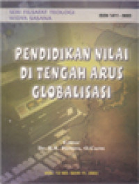 Image of Pendidikan Nilai Di Tengah Arus Globalisasi (11) / B. A. Pariera (Editor)